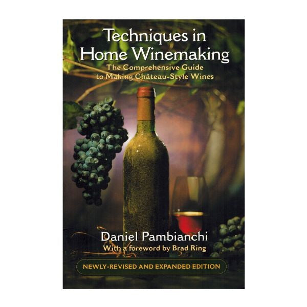 Techniques in Home Winemaking